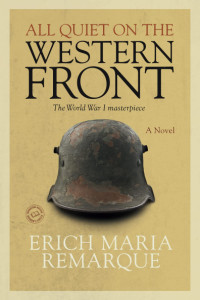 Image of All Quiet on the Western Front : the world war I masterpiece