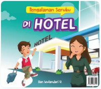 Image of Pengalaman Seruku di Hotel
