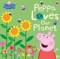 Image of Peppa Pig : Peppa Loves Our Planet