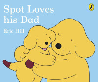 Image of Spot Loves His Dad