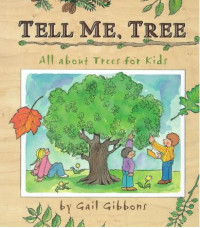 Image of Tell Me, Tree: All About Trees for Kids
