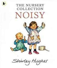 Image of The Nursery Collection: Noisy